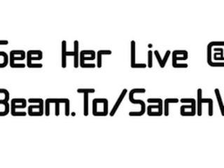 Den veldig beste av sarah vandella #8 - se henne leve @ beam.to/sarahv